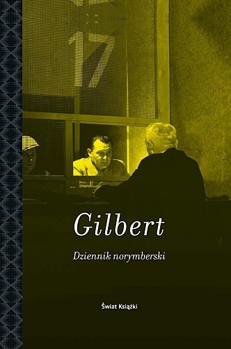 Okładka książki Dziennik norymberski Gustave Mark Gilbert