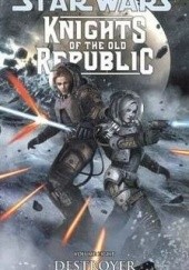 Okładka książki Star Wars Knights of the Old Republic 8: Destroyer John Jackson Miller