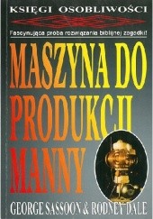 Okładka książki Maszyna do produkcji manny
