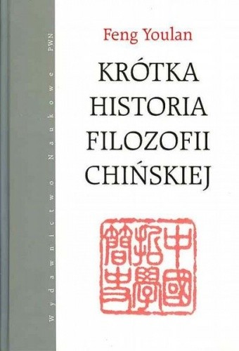 Okładka książki Krótka historia filozofii chińskiej Feng Youlan