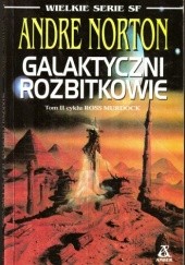 Okładka książki Galaktyczni Rozbitkowie Andre Norton