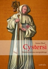 Cystersi. Historia zakonu europejskiego