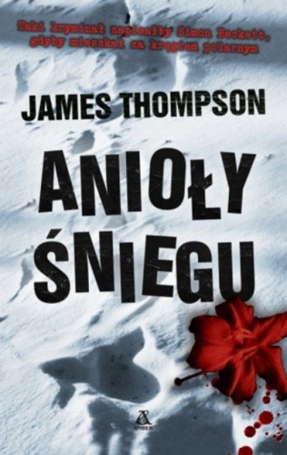Okładka książki Anioły śniegu James Thompson