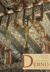 Okładka książki Dębno Podhalańskie. Kościół drewniany Józef Milan, Rafał Monita, Andrzej Skorupa