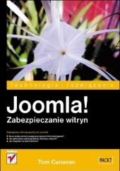 Okładka książki Joomla! Zabezpieczanie witryn Tom Canavan