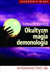 Okładka książki Okultyzm magia demonologia Aleksander Posacki SJ