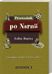 Okładka książki Przewodnik po Narnii Colin Duriez
