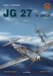 Okładka książki JG 27 w akcji. Vol. IV Marek J. Murawski