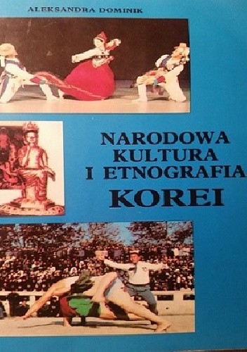 Narodowa kultura i etnografia Korei