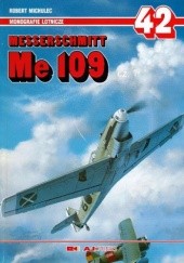 Okładka książki Messerschmitt Me 109, cz. 1 Robert Michulec