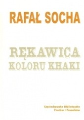 Okładka książki Rękawica koloru khaki Rafał Socha