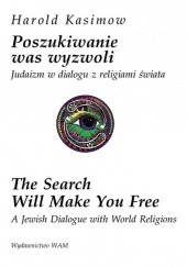 Okładka książki Poszukiwanie was wyzwoli. Judaizm w dialogu z religiami świata Harold Kasimow