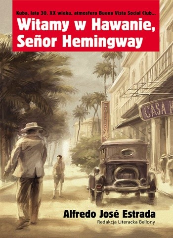 Witamy w Hawanie, Senor Hemingway