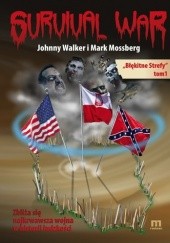 Okładka książki Survival War Błękitne Strefy Tom I Mark Mossberg, Johnny Walker