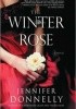 Okładka książki The Winter Rose Jennifer Donnelly