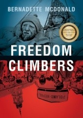 Okładka książki Freedom Climbers Bernadette McDonald