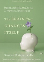 Okładka książki The Brain That Changes Itself Norman Doidge