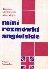 Okładka książki Mini rozmówki angielskie Bogusław Lawendowski, Alina Wójcik