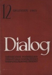 Okładka książki Dialog, nr 12 (116) / grudzień 1965 Władysław Orłowski, Harold Pinter, Redakcja miesięcznika Dialog, Antoni Słonimski