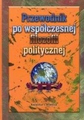 Okładka książki Przewodnik po współczesnej filozofii politycznej Robert Goodin, Philip Pettit
