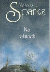Okładka książki Na ratunek Nicholas Sparks