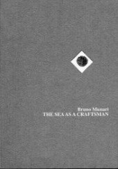 Okładka książki The Sea as a Craftsman Bruno Munari