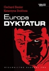 Okładka książki Europa dyktatur Gerhard Besier, Katarzyna Stokłosa