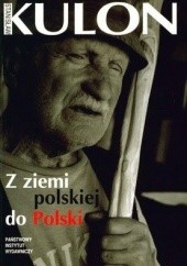 Okładka książki Z ziemi polskiej do Polski Stanisław Kulon