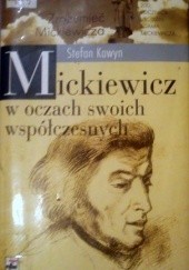 Mickiewicz w oczach swoich współczesnych. Studia i szkice