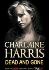 Okładka książki Dead and Gone Charlaine Harris