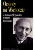 Okładka książki Ocalony na Wschodzie Julian Stryjkowski,&nbsp;Piotr Szewc