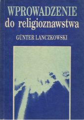 Okładka książki Wprowadzenie do religioznawstwa Günter Lanczkowski