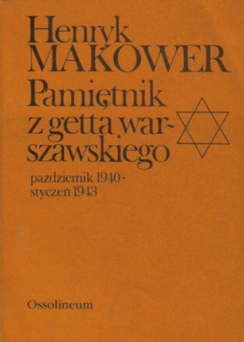 Pamiętnik z getta warszawskiego. Październik 1940 - styczeń 1943