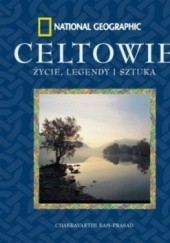 Okładka książki Celtowie. Życie, legendy i sztuka Juliette Wood