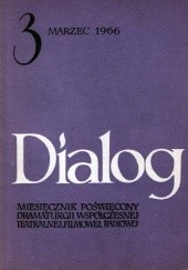 Okładka książki Dialog, nr 3 (119) / marzec 1966 Samuel Beckett, Michaił Bułhakow, Artur Międzyrzecki, Redakcja miesięcznika Dialog