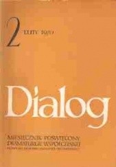 Okładka książki Dialog, nr 2 / luty 1970 Maciej Zenon Bordowicz, Teresa Lubkiewicz-Urbanowicz, Redakcja miesięcznika Dialog, José Ruibal, Arthur Schnitzler