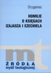 Okładka książki Homilie o Księgach Izajasza i Ezechiela Orygenes