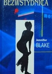 Okładka książki Bezwstydnica Jennifer Blake
