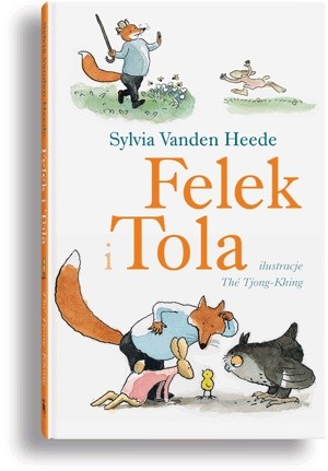 Okładka książki Felek i Tola Thé Tjong-Khing, Sylvia Vanden Heede