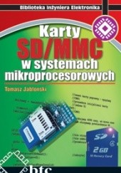 Okładka książki Karty SD/MMC w systemach mikroprocesorowych Tomasz Jabłoński