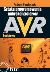 Okładka książki Sztuka programowania mikrokontrolerów AVR - podstawy Andrzej Pawluczuk