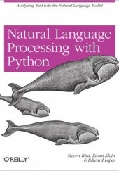 Okładka książki Natural Language Processing with Python Stephen Bird, Ewan Klein, Edward Loper