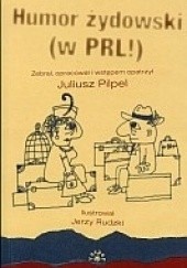 Okładka książki Humor żydowski (wPRL!) Juliusz Pilpel