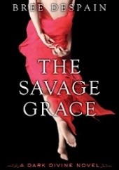 Okładka książki The Savage Grace Bree Despain