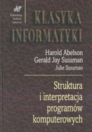 Okładka książki Struktura i interpretacja programów komputerowych Harold Abelson, Gerald Jay Sussman