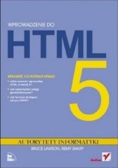 Okładka książki Wprowadzenie do HTML5. Autorytety Informatyki Bruce Lawson, Remy Sharp