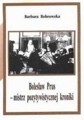 Okładka książki Bolesław Prus - mistrz pozytywistycznej kroniki