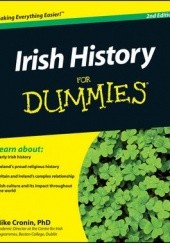 Okładka książki Irish History For Dummies Mike Cronin