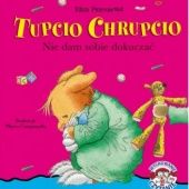 Okładka książki Tupcio Chrupcio. Nie dam sobie dokuczać Marco Campanella, Anna Casalis