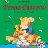 Okładka książki Tupcio Chrupcio. Umiem się dzielić Marco Campanella, Anna Casalis